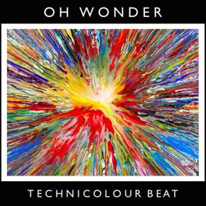 Oh Wonder - Technicolour Beat